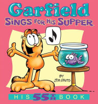 Title: Garfield Sings for His Supper: His 55th Book, Author: Jim Davis