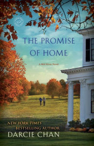 Title: The Promise of Home: A Mill River Novel, Author: Darcie Chan