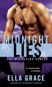 Title: Midnight Lies (Wildefire Series #2), Author: Ella Grace