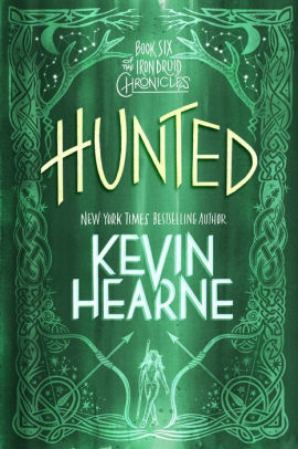 Hunted (Iron Druid Chronicles Series #6) by Kevin Hearne | NOOK Book ...