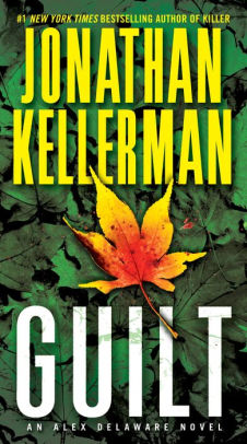 Title: Guilt (Alex Delaware Series #28), Author: Jonathan Kellerman