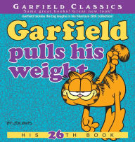 Title: Garfield Pulls His Weight: His 26th Book, Author: Jim Davis