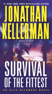 Title: Survival of the Fittest (Alex Delaware Series #12), Author: Jonathan Kellerman