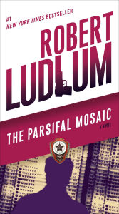 Title: The Parsifal Mosaic: A Novel, Author: Robert Ludlum