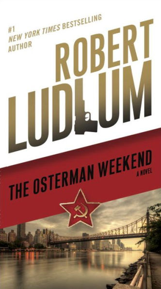 The Osterman Weekend: A Novel