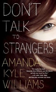 Title: Don't Talk to Strangers (Keye Street Series #3), Author: Amanda Kyle Williams