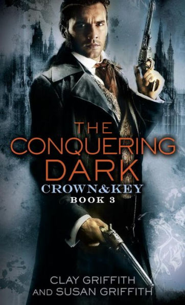 The Conquering Dark (Crown & Key Series #3)