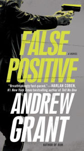 Title: False Positive, Author: Andrew Grant