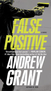 Free to download audiobooks for mp3 False Positive: A Novel (English literature) by Andrew Grant