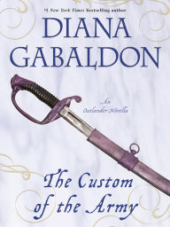 Title: The Custom of the Army (Novella): An Outlander Novella, Author: Diana Gabaldon