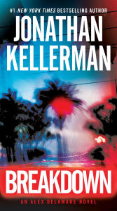 Title: Breakdown (Alex Delaware Series #31), Author: Jonathan Kellerman