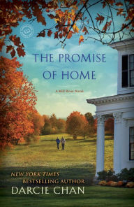 Title: The Promise of Home: A Mill River Novel, Author: Darcie Chan