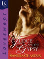 The Judge and the Gypsy: A Loveswept Classic Romance