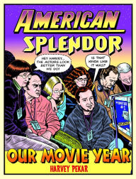 Title: American Splendor: Our Movie Year, Author: Harvey Pekar
