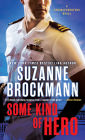 Some Kind of Hero (Troubleshooters Series #19)