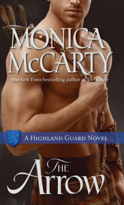 Title: The Arrow (Highland Guard Series #9), Author: Monica McCarty