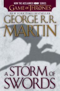 Title: A Storm of Swords (A Song of Ice and Fire #3) (HBO Tie-in Edition), Author: George R. R. Martin