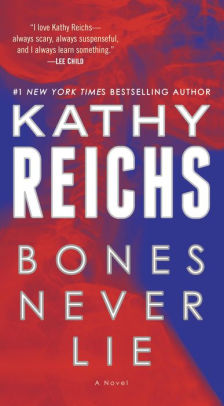 Title: Bones Never Lie (Temperance Brennan Series #17), Author: Kathy Reichs
