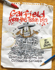 Title: Garfield from the Trash Bin: Rescued Rejects & Outrageous Outtakes, Author: Jim Davis