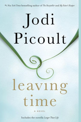 Title: Leaving Time, Author: Jodi Picoult
