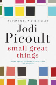 Title: Small Great Things: A Novel, Author: Jodi Picoult