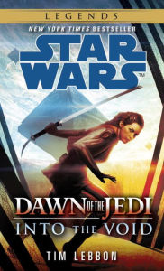 Title: Star Wars: Dawn of the Jedi: Into the Void, Author: Tim Lebbon