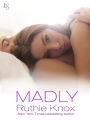 Madly: A New York Novel