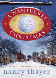 Title: A Nantucket Christmas, Author: Nancy Thayer