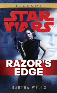 Title: Razor's Edge: Star Wars Legends, Author: Martha Wells