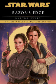 Title: Razor's Edge (Star Wars Legends), Author: Martha Wells