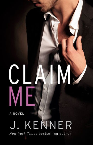 Claim Me (Stark Trilogy Series #2)