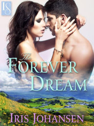 Title: The Forever Dream: A Loveswept Classic Romance, Author: Iris Johansen