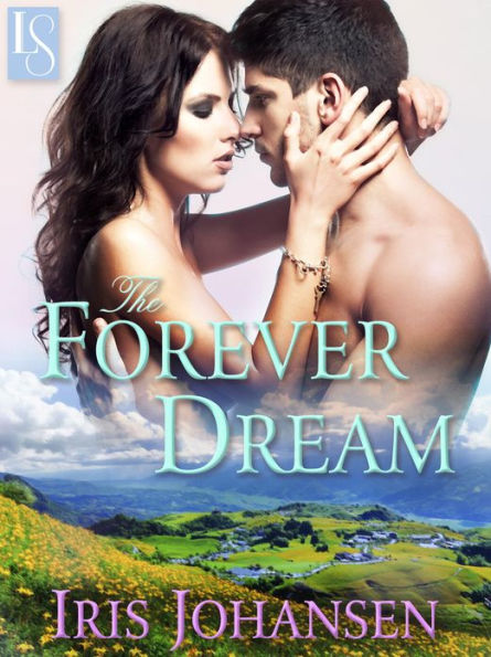 The Forever Dream: A Loveswept Classic Romance