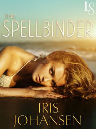 Title: The Spellbinder: A Loveswept Classic Romance, Author: Iris Johansen