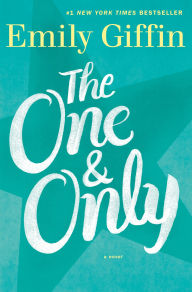 Title: The One & Only, Author: Emily Giffin