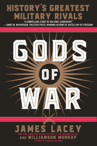 Ebooks free online download Gods of War: History's Greatest Military Rivals PDB DJVU by James Lacey, Williamson Murray