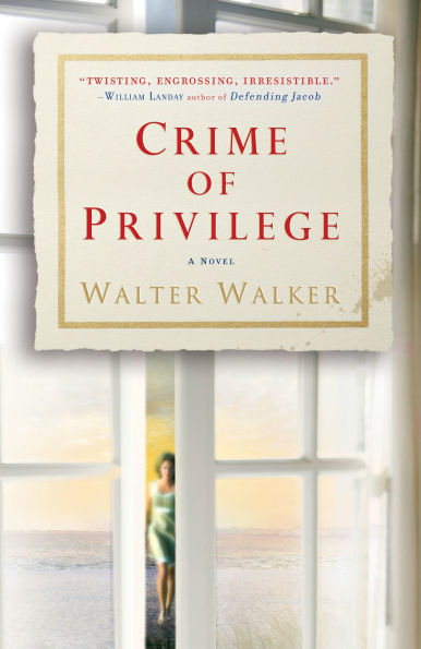 Crime of Privilege: A Novel