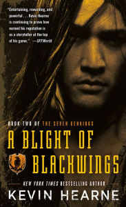 Title: A Blight of Blackwings, Author: Kevin Hearne
