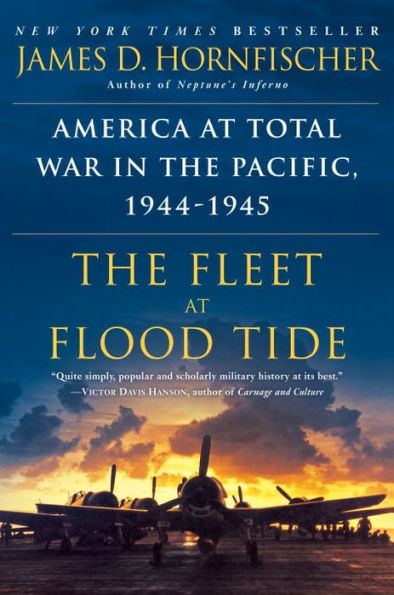 the Fleet at Flood Tide: America Total War Pacific, 1944-1945