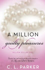 A Million Guilty Pleasures (Million Dollar Duet Series #2)