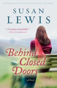 Title: Behind Closed Doors: A Novel, Author: Susan Lewis