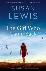 Title: The Girl Who Came Back: A Novel, Author: Susan Lewis