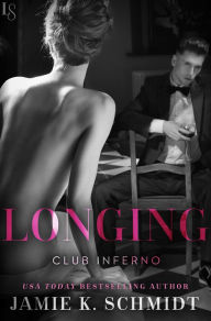 Title: Longing: Club Inferno, Author: Jamie K. Schmidt