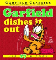 Title: Garfield Dishes It Out: His 27th Book, Author: Jim Davis