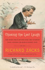 Chasing the Last Laugh: How Mark Twain Escaped Debt and Disgrace with a Round-the-World Comedy Tour