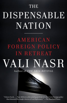 The Dispensable Nation American Foreign Policy In Retreatpaperback