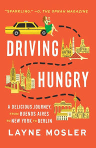 Title: Driving Hungry, Author: Layne Mosler