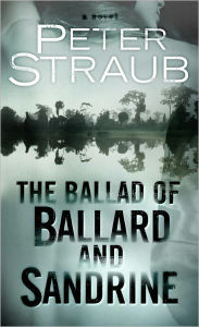 Title: The Ballad of Ballard and Sandrine: An eShort, Author: Peter Straub