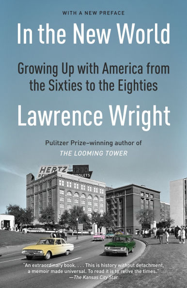 the New World: Growing Up with America from Sixties to Eighties