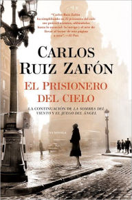 Title: El prisionero del cielo (The Prisoner of Heaven), Author: Carlos Ruiz Zafón